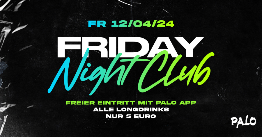 FRIDAY NIGHT CLUB | LONGDRINKS 5€