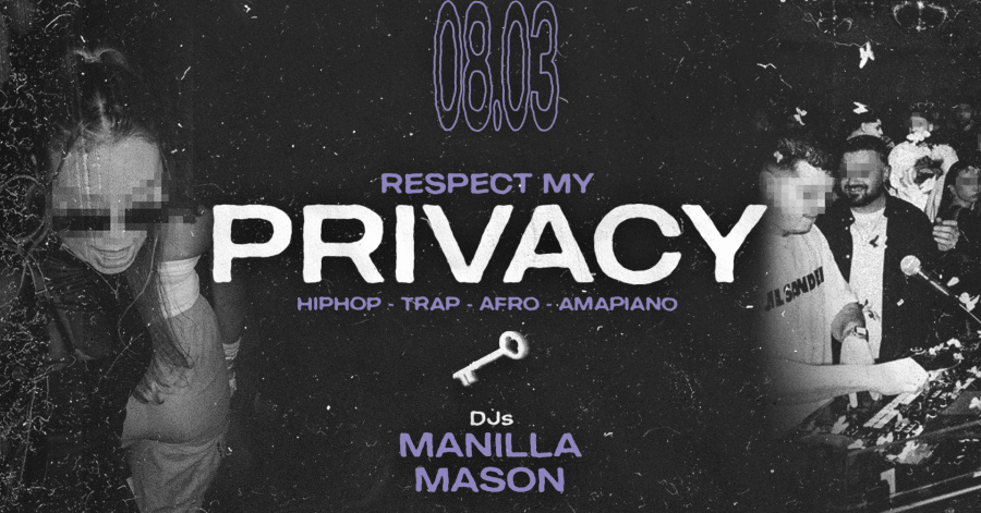PRIVACY | DJ MANILLA  & DJ MASON